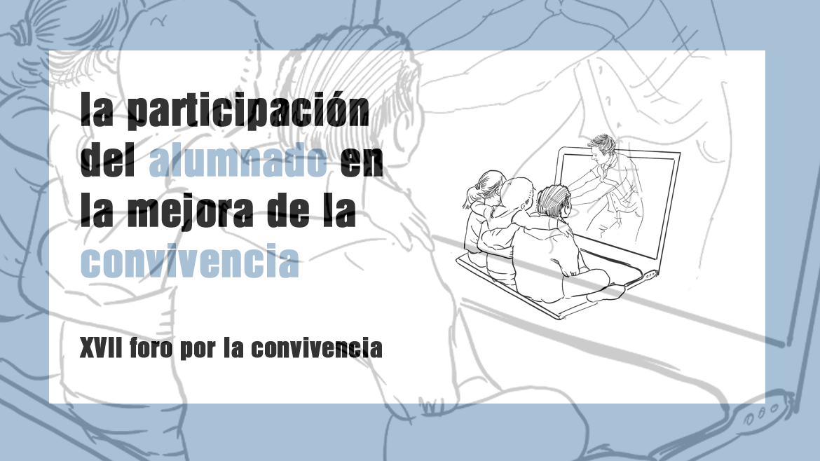 El alumnado, protagonista del XVII Foro por la convivencia