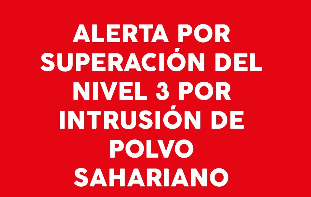 Aviso de superación del nivel 3 de alerta por intrusión de polvo sahariano ayer