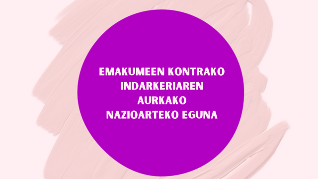 ERAKUNDE ADIERAZPENA: emakumeen aurkako indarkeria ezabatzeko eguna