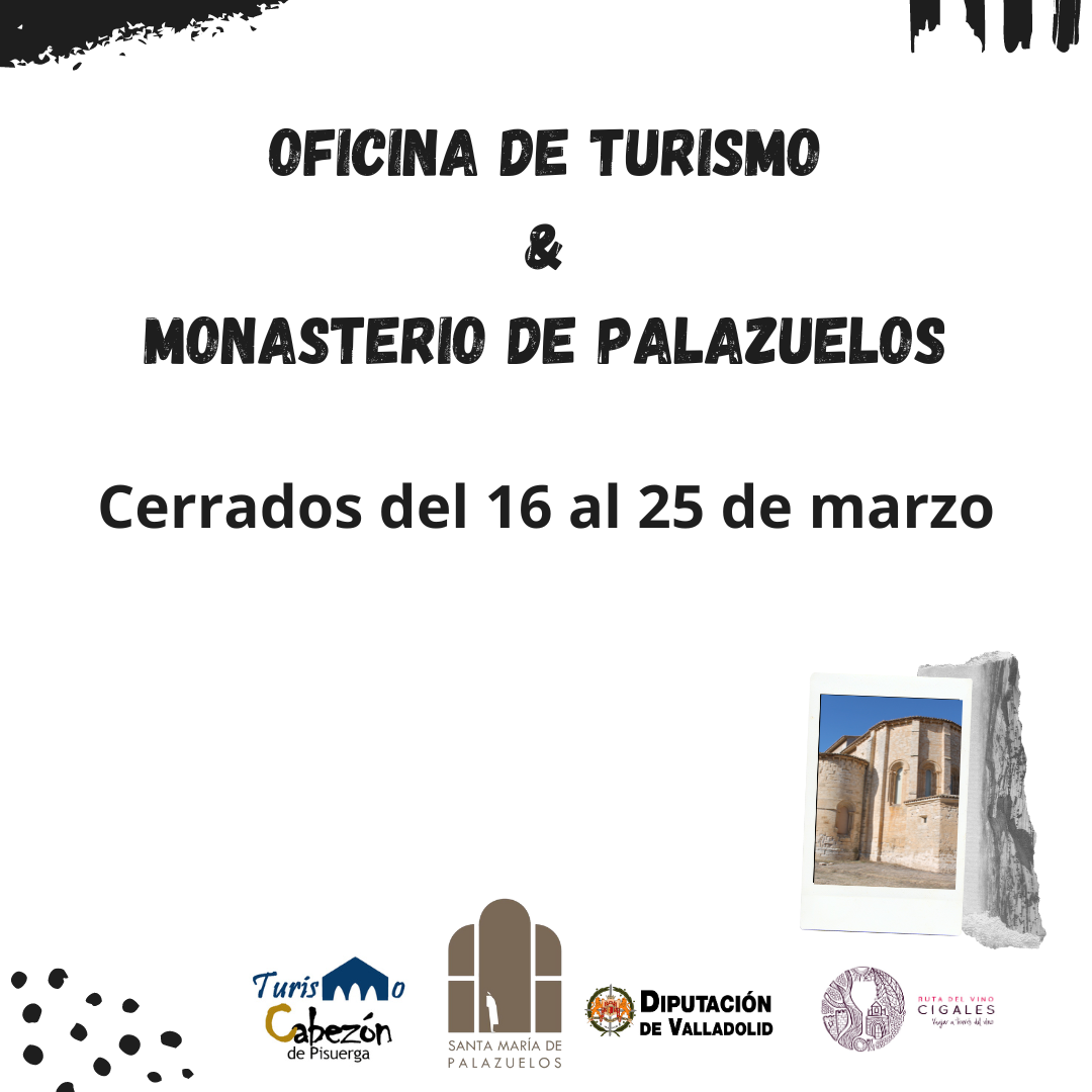 Oficina de turismo y monasterio de Palazuelos cerrados del 16 al 25 de marzo.